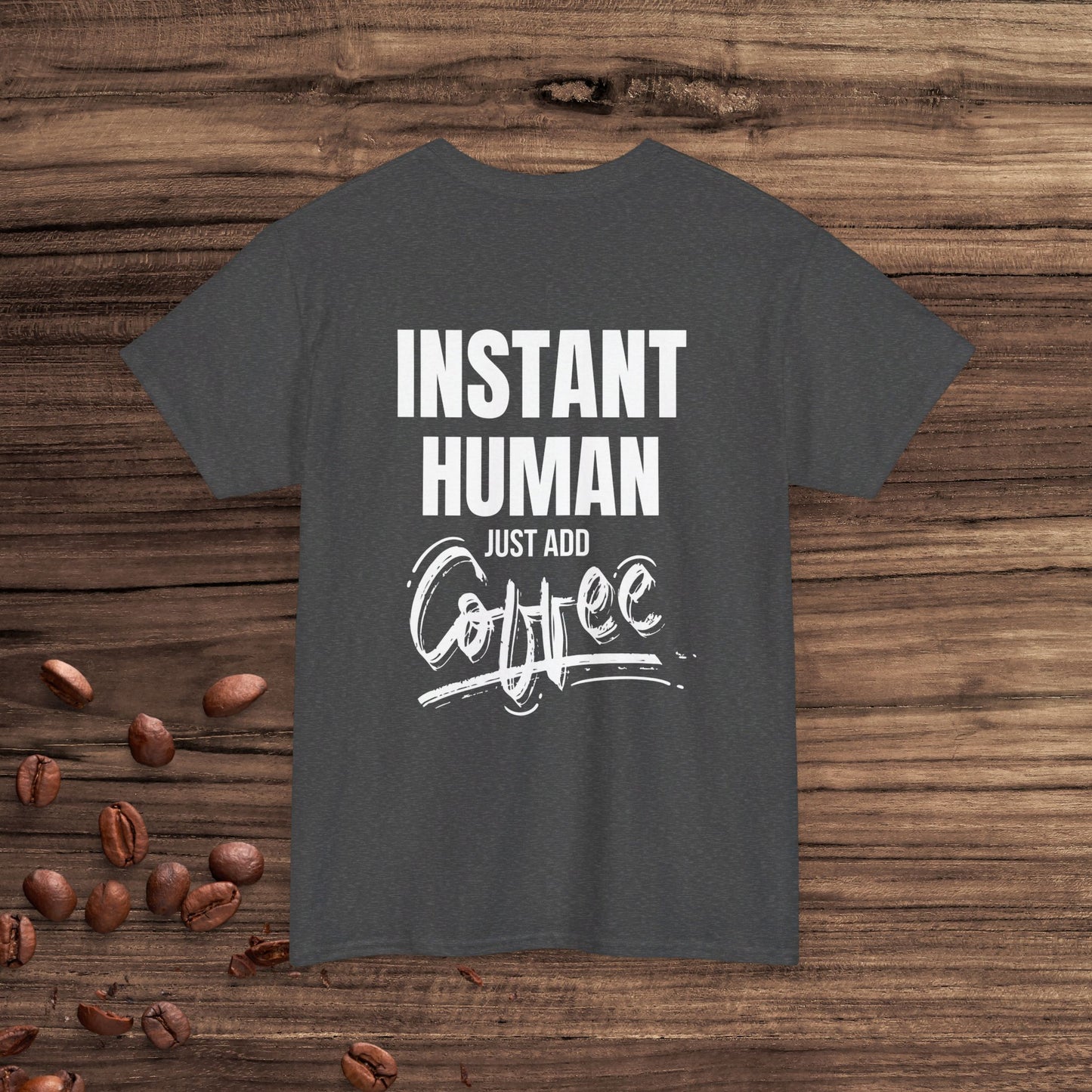 Instant Human: Just Add Coffee